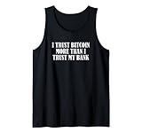 Finanz - Kryptowährung - Ich vertraue Bitcoin mehr Tank Top