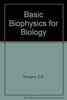 Hardcover Basic Biophysics for Biology Book
