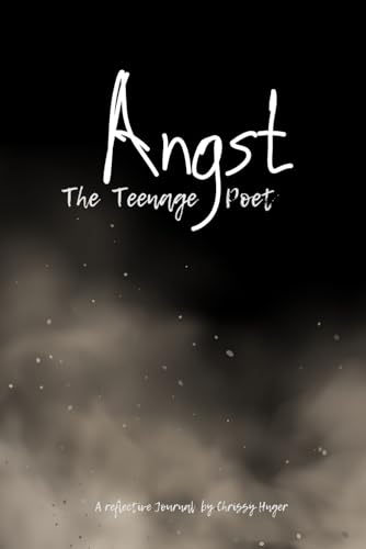 Angst: The Teenage Poet