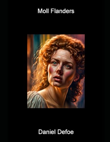 Moll Flanders (Large Print) B0CLZ79ZMB Book Cover