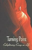 Turning Point. Enlightening Essays on Life 8175262680 Book Cover