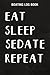 Boating Log Book Anesthesia Anesthesiologist Quote Eat Sleep Sedate Repeat: Sedate Gifts for Women:Boating log book for waterproof Daily log entry For ... and boat log book Journal 110 pages,Dail