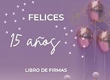 Felices 15. Libro de firmas: Un recuerdo inolvidable.: Mis quince a&Atilde;&plusmn;os. Libro de firmas: Un recuerdo inolvidable. (Spanish Edition)