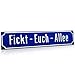 signodoo® Straßenschild „Fickt-Euch-Allee“ | Größe BxH: 60,0 x 13,0 cm |Material: Aluminium, geprägt | Nostalgisches Straßenschild | Antiqua-Rand