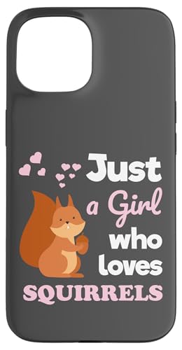 Just a Girl Who Loves Squirrels Girls Squirrel Custodia per iPhone 15