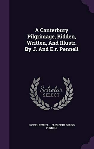 A Canterbury Pilgrimage, Ridden, Written, and I... 1342779665 Book Cover