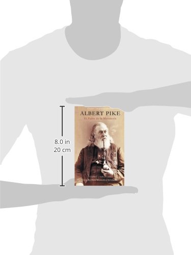 Albert Pike: El Padre de la Masonería