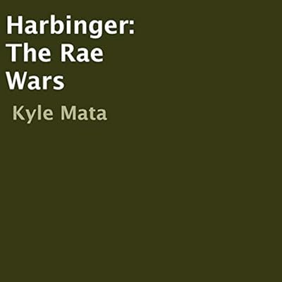 Harbinger: The Rae Wars, Book 2
