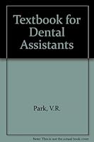 A textbook for dental assistants 0721670660 Book Cover