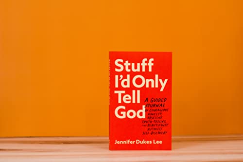 Stuff I'd Only Tell God: A Guided Journal of Courageous Honesty, Obsessive Truth-Telling, and Beautifully Ruthless Self-Discovery (Creative Self-Care for Women, Men + Teens with Prompts, Lists + More) - Image 3