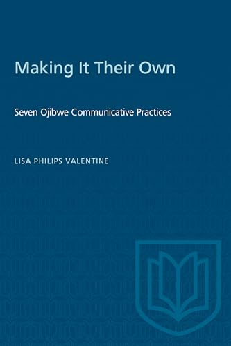 Making it Their Own: Seven Ojibwe Communicative Practices (Heritage)
