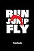 Run Jump Fly Notebook: Liniertes Notizbuch für Urban Sport, Sprung, Salto und Parkour Fans - Notizheft Klatte für Männer, Frauen und Kinder