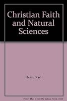 Christian Faith and Natural Sciences 0844606901 Book Cover