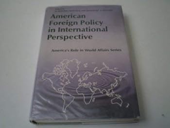 Hardcover American Foreign Policy in International Perspective Book