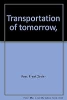 Transportation of tomorrow, B0006BUDWS Book Cover