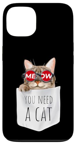 Cool Men's Women's Kids You Need A Cat Funny Meow Meow Cats X}zP[X iPhone 13 p