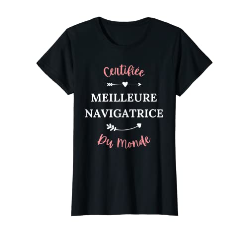 Femme Femme bateau Humour certifiée meilleure navigatrice T-Shirt