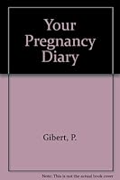 Your Pregnancy Diary 0356104591 Book Cover