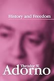 History and Freedom: Lectures 1964-1965