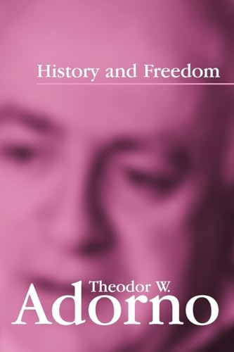 History and Freedom: Lectures 1964-1965