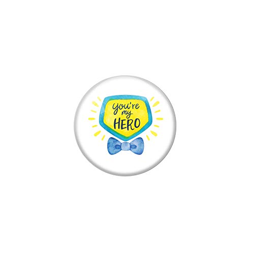White Colour Pin Badges Happy Fathers Day You are My Hero FD 12 Design Pack of 1 AMZR8001339