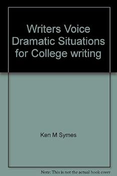 The writer's voice;: Dramatic situations for college writing
