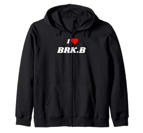 I love BRK.B - stock ticker gifts Zip Hoodie