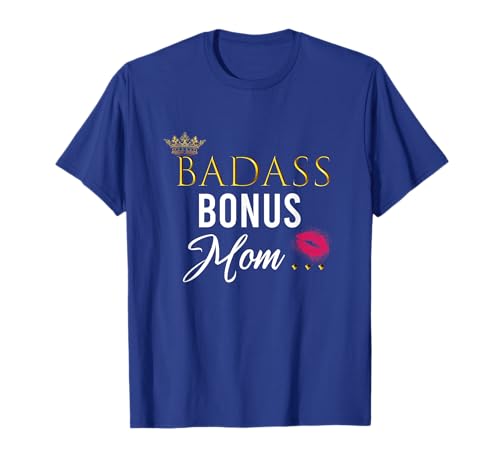 BADASS Bonus Mom From Son Cute T-Shirt