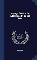 Aperçu Général De L'Hérédité Et De Ses Lois 1298884616 Book Cover