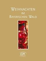 Weihnachten im Bayerischen Wald (Livre en allemand) 3933815320 Book Cover