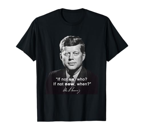 President Kennedy JFK Democrat America Quote T-Shirt