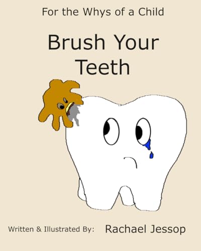 Brush Your Teeth (For The Whys of a Child)