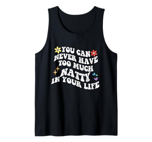 Retro Groovy que nunca puedes tener demasiado Natty en tu vida Camiseta sin Mangas