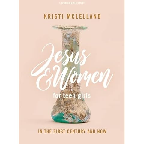 Jesus and Women - Teen Girls' Bible Study Book: In the First Century and Now Cover