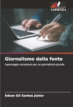 Paperback Giornalismo dalla fonte [Italian] Book