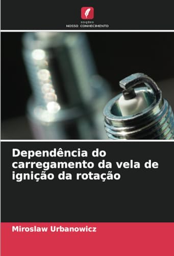 Dependência do carregamento da vela de ignição da rotação