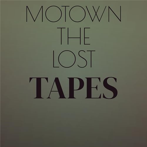 Motown the Lost Tapes