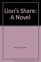 Lion's Share: A Novel 0962588601 Book Cover