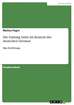 Paperback Die Gattung Satire im Kontext der deutschen Literatur: Eine Einführung [German] Book