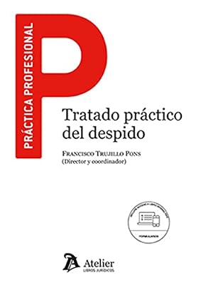 Tratado práctico del despido (SIN COLECCION) Portada del Libro: Tratado práctico del despido (SIN COLECCION)