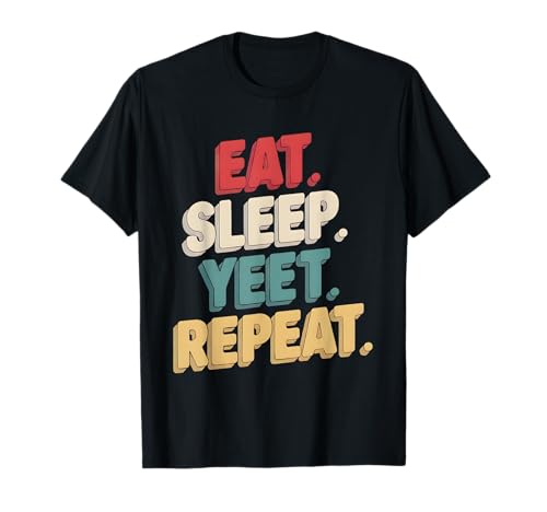 Funny Vintage Eat Sleep Yeet Repeat Apparel Youth Men Women T-Shirt