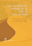  Las formaciones dunares de la Isla de Gran Canaria (Monografía)