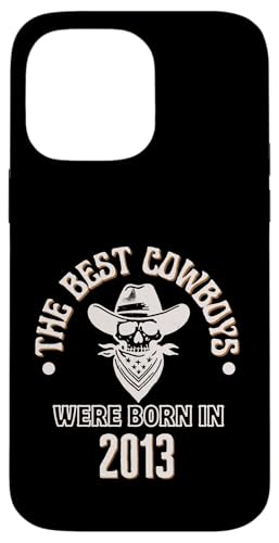 Best Cowboys Were Born In 2013 Western Birthday Boy �M�t�g �X�}�z�P�[�X iPhone 14 Pro Max �p