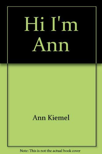 Hi, I'm Ann 0801053463 Book Cover