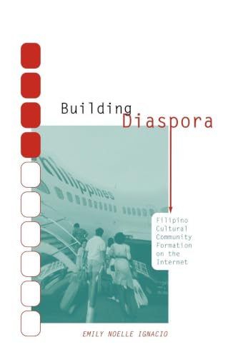 Building Diaspora: Filipino Cultural Community Formation on the Internet