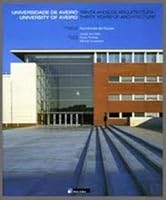 University of Aveiro: Theirty Years of Architecture 9728650051 Book Cover