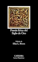 Poesia lirica del Siglo de Oro/ Lyric Poetry of the Golden Age