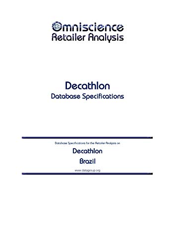 Decathlon - Brazil: Retailer Analysis Database Specifications (Omniscience Retailer Analysis - Brazi