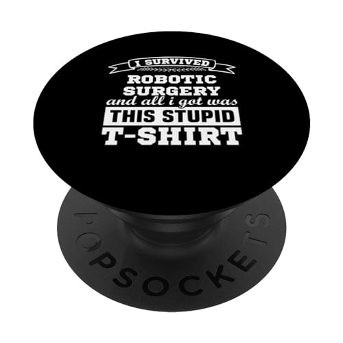 Robotic Surgery Patients Rehab Recovery Get Well Soon PopSockets Standard PopGrip