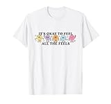 Its Okay To Feel All The Feel, You Matter